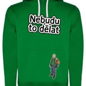 Mikina – Nebudu to dělat
